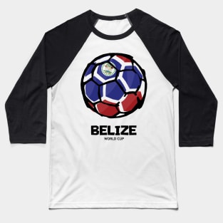 Belize Football Country Flag Baseball T-Shirt